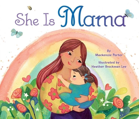 She Is Mama by Porter, MacKenzie