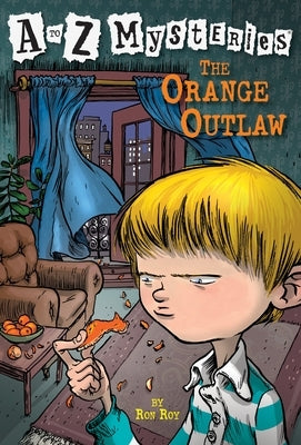 The Orange Outlaw by Roy, Ron