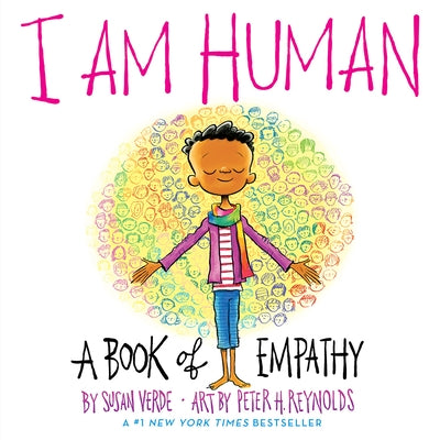 I Am Human: A Book of Empathy by Verde, Susan