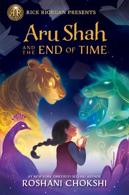 Rick Riordan Presents Aru Shah and the End of Time (a Pandava Novel Book 1) by Chokshi, Roshani