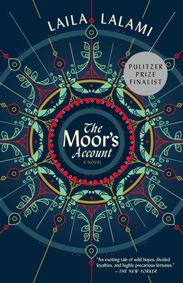 The Moor's Account by Lalami, Laila