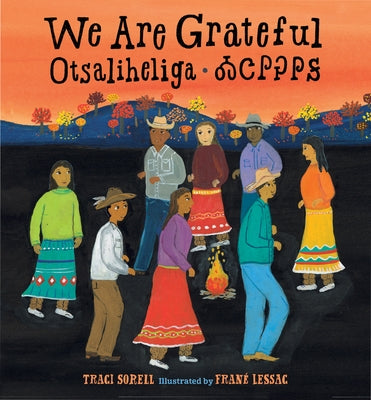 We Are Grateful: Otsaliheliga by Sorell, Traci