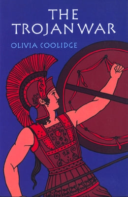 The Trojan War by Coolidge, Olivia E.