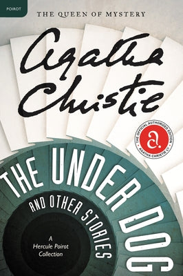 The Under Dog and Other Stories by Christie, Agatha