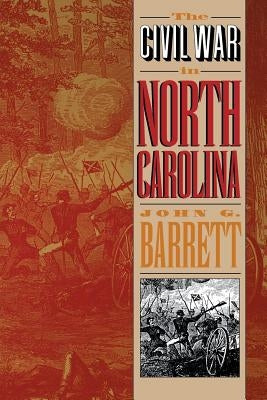 Civil War in North Carolina by Barrett, John G.