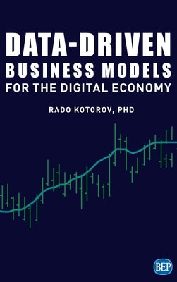 Data-Driven Business Models for the Digital Economy by Kotorov, Rado