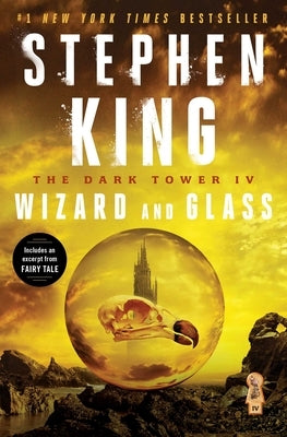 The Dark Tower IV: Wizard and Glass by King, Stephen