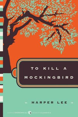 To Kill a Mockingbird by Lee, Harper