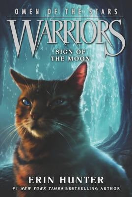 Warriors: Omen of the Stars #4: Sign of the Moon by Hunter, Erin