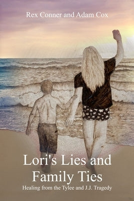 Lori's Lies and Family Ties by Conner, Rex