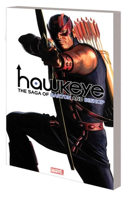 Hawkeye by Fraction & Aja: The Saga of Barton and Bishop by Aja, David