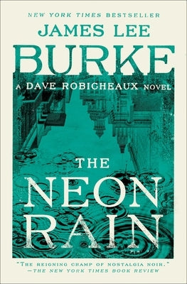 The Neon Rain by Burke, James Lee