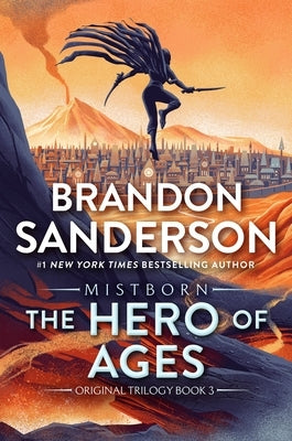 The Hero of Ages: Book Three of Mistborn by Sanderson, Brandon