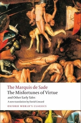 The Misfortunes of Virtue and Other Early Tales by Sade, Marquis de