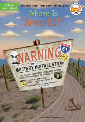 Where Is Area 51? by Manzanero, Paula K.