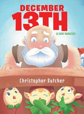 Dec. 13th by Butcher, Christopher