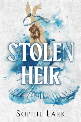 Stolen Heir by Lark, Sophie