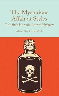 The Mysterious Affair at Styles: A Hercule Poirot Mystery by Christie, Agatha