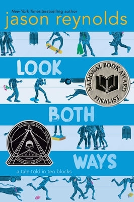 Look Both Ways: A Tale Told in Ten Blocks by Reynolds, Jason