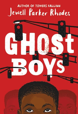 Ghost Boys by Rhodes, Jewell Parker