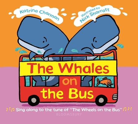 The Whales on the Bus by Charman, Katrina