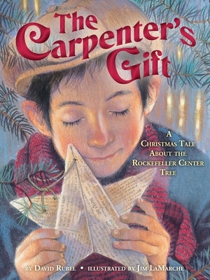 The Carpenter's Gift: A Christmas Tale about the Rockefeller Center Tree by Rubel, David