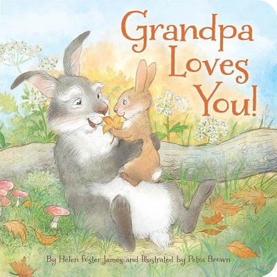 Grandpa Loves You by James, Helen Foster