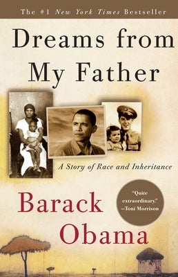 Dreams from My Father: A Story of Race and Inheritance by Obama, Barack