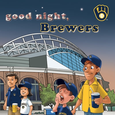 Good Night Brewers by Epstein, Brad M.