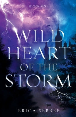 Wild Heart of the Storm: A Medieval, Celtic Fantasy by Sebree, Erica