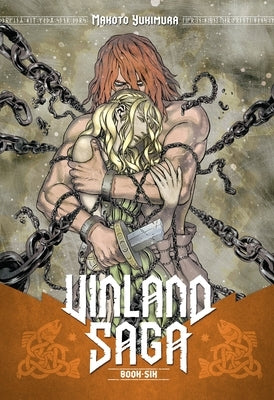 Vinland Saga, Volume 6 by Yukimura, Makoto