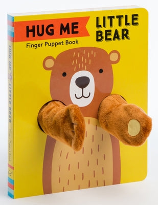 Hug Me Little Bear: Finger Puppet Book: (Baby's First Book, Animal Books for Toddlers, Interactive Books for Toddlers) by Chronicle Books