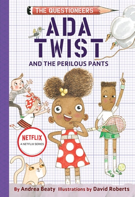 Ada Twist and the Perilous Pants by Beaty, Andrea