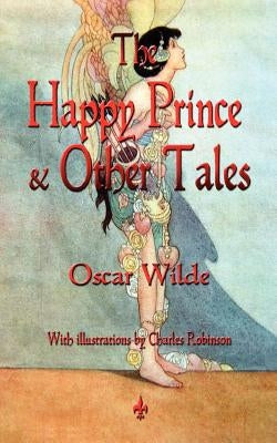 The Happy Prince and Other Tales by Oscar Wilde