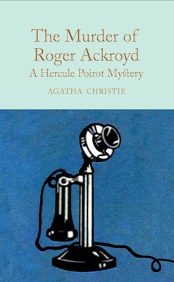 The Murder of Roger Ackroyd: A Hercule Poirot Mystery by Christie, Agatha