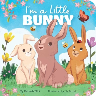 I'm a Little Bunny by Eliot, Hannah