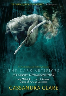 The Dark Artifices, the Complete Paperback Collection (Boxed Set): Lady Midnight; Lord of Shadows; Queen of Air and Darkness by Clare, Cassandra