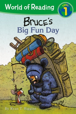 World of Reading: Mother Bruce: Bruce's Big Fun Day: Level 1 by Higgins, Ryan T.