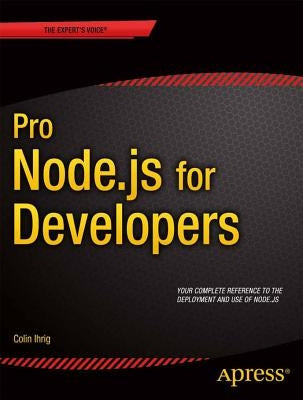 Pro Node.Js for Developers by Ihrig, Colin J.