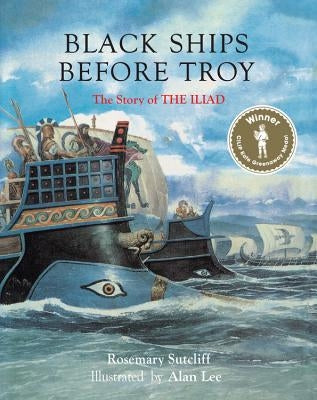 Black Ships Before Troy by Sutcliff, Rosemary