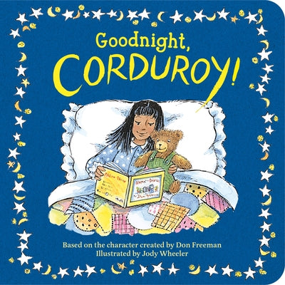 Goodnight, Corduroy! by Wheeler, Jody