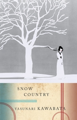 Snow Country by Kawabata, Yasunari