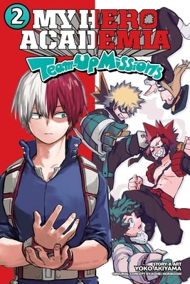 My Hero Academia: Team-Up Missions, Vol. 2 by Horikoshi, Kohei