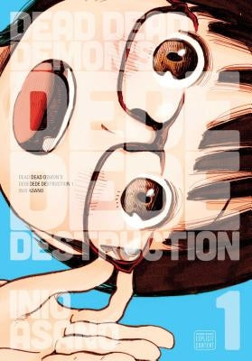 Dead Dead Demon's Dededede Destruction, Vol. 1 by Asano, Inio