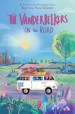 The Vanderbeekers on the Road by Glaser, Karina Yan