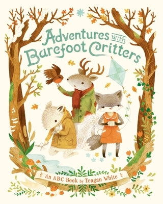 Adventures with Barefoot Critters by White, Teagan