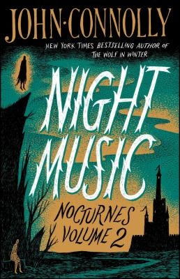 Night Music: Nocturnes Volume 2 by Connolly, John