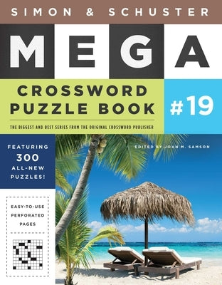 Simon & Schuster Mega Crossword Puzzle Book #19 by Samson, John M.