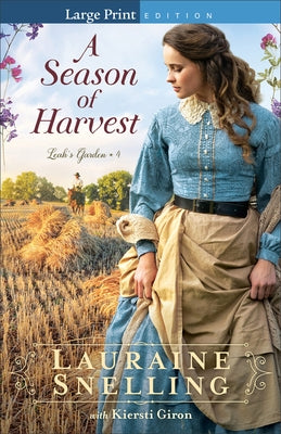 A Season of Harvest by Snelling, Lauraine