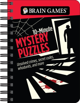 Brain Games - To Go - 10-Minute Mystery Puzzles: Unsolved Crimes, Secret Codes, Whodunits, and More by Publications International Ltd